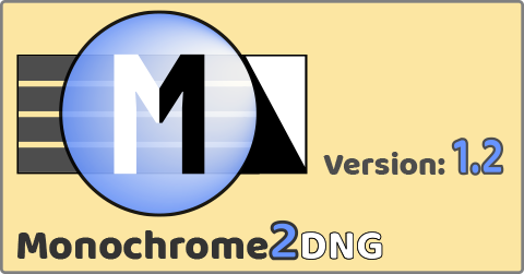 Monochrome2DNG 1.2. Release